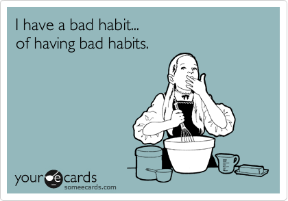 bad habits